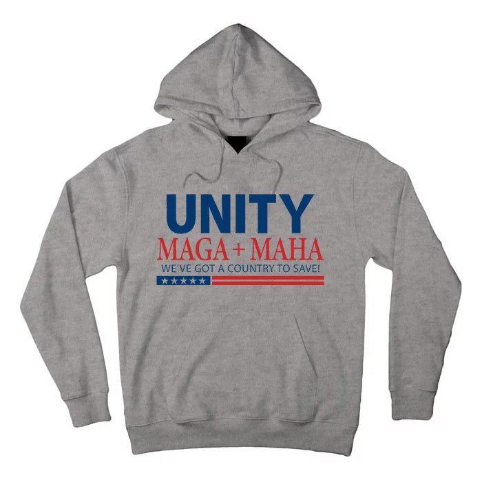 Unity Maga Maha We Are Got A Country To Save Tall Hoodie