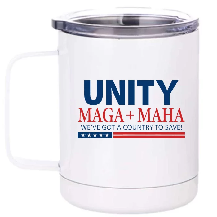 Unity Maga Maha We Are Got A Country To Save Front & Back 12oz Stainless Steel Tumbler Cup