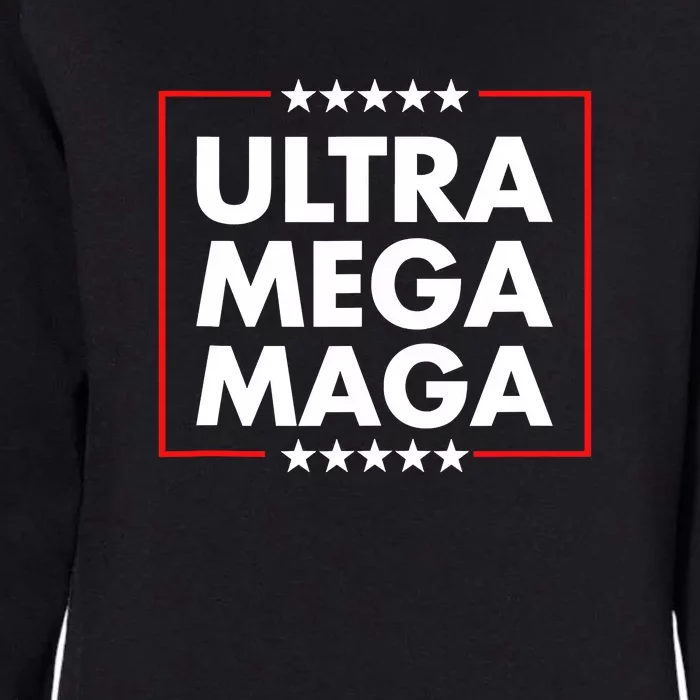 Ultra Mega Maga Trump Liberal Supporter Republican Family Womens California Wash Sweatshirt