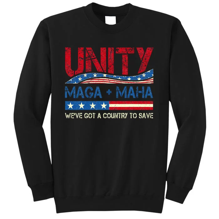 Unity Maga Maha WeVe Got A Country To Save American Flag Tall Sweatshirt