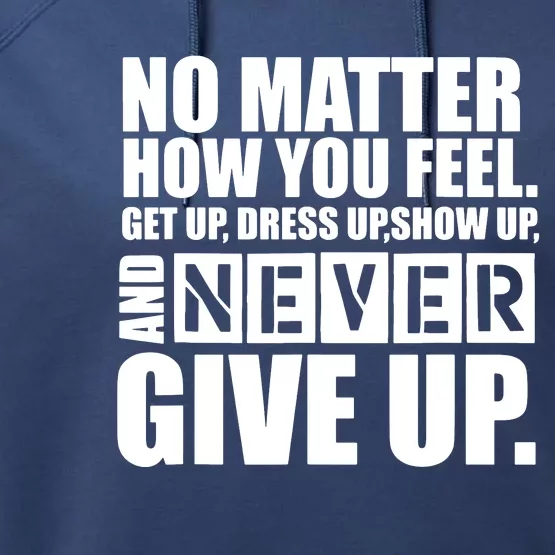 Ultimate Motivation Never Give Up Motivational Performance Fleece Hoodie