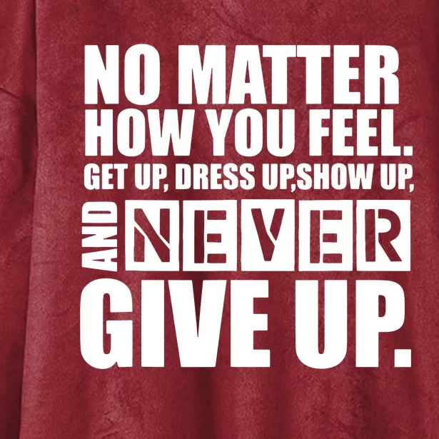 Ultimate Motivation Never Give Up Motivational Hooded Wearable Blanket