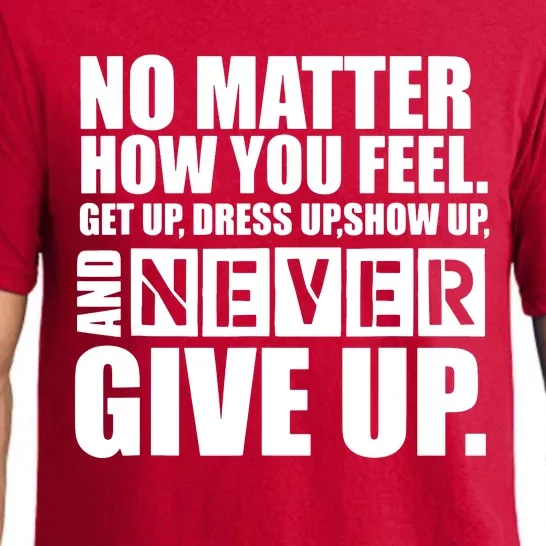 Ultimate Motivation Never Give Up Motivational Pajama Set