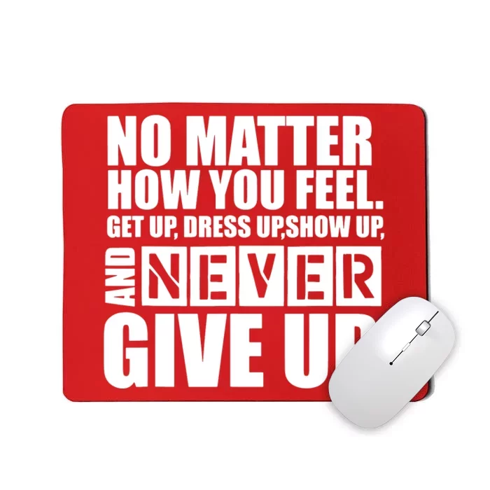 Ultimate Motivation Never Give Up Motivational Mousepad