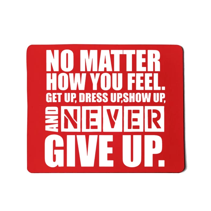 Ultimate Motivation Never Give Up Motivational Mousepad