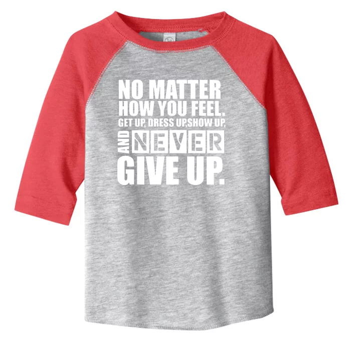 Ultimate Motivation Never Give Up Motivational Toddler Fine Jersey T-Shirt