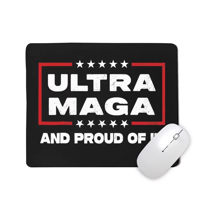 Ultra Maga Proud Ultra-Maga Mousepad