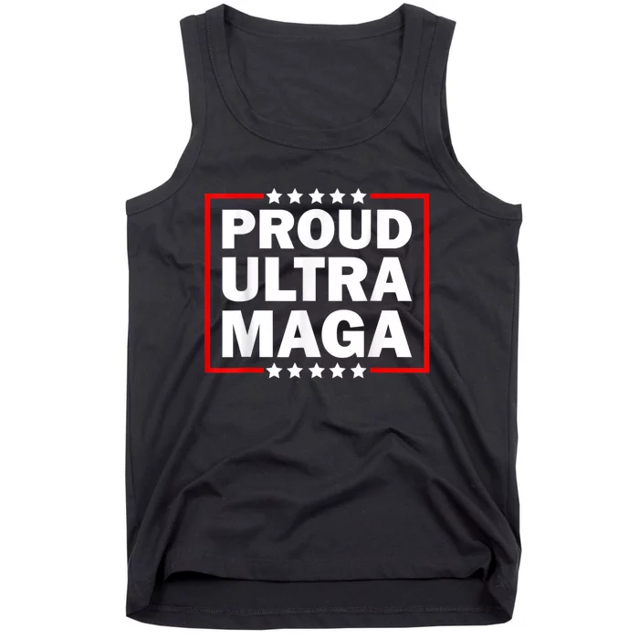 Ultra Maga Proud Ultra Maga Tank Top