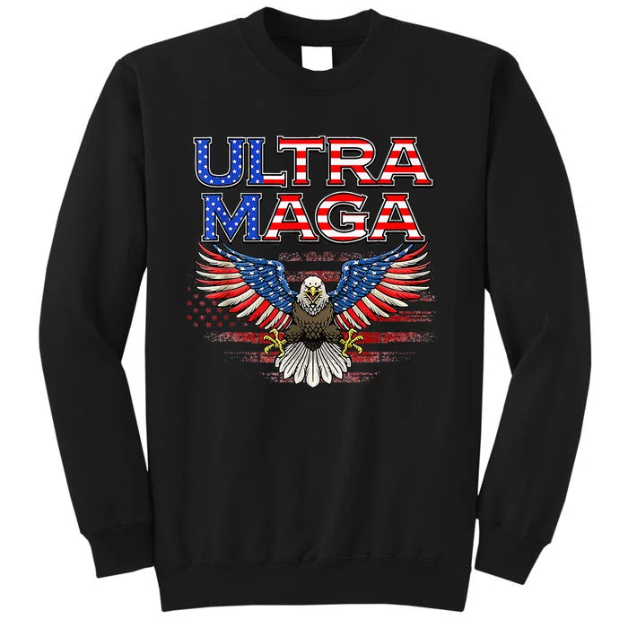 Ultra Maga Proud Ultra Maga Sweatshirt