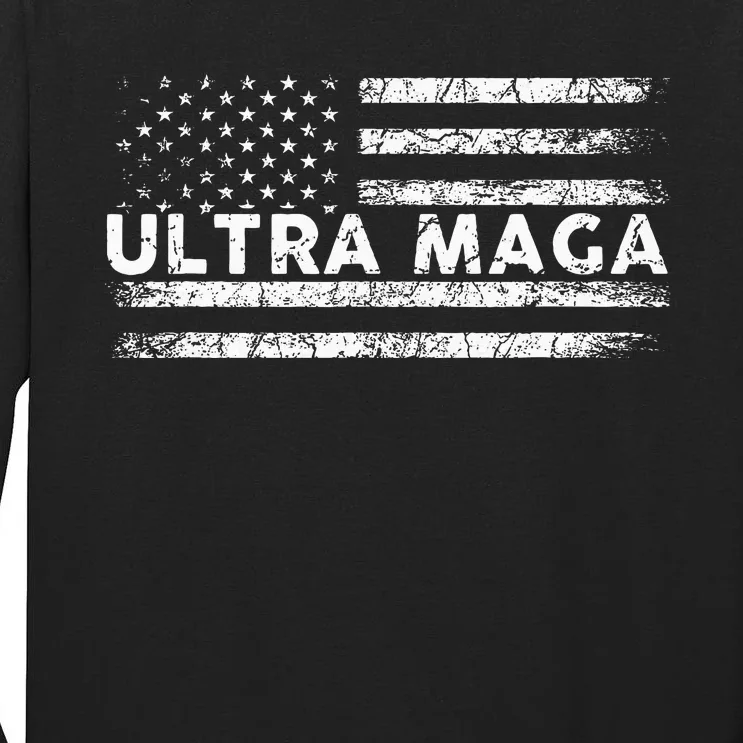 Ultra Maga Proud Ultrab Maga Anti Biden Us Flag Pro Trump Tall Long Sleeve T-Shirt