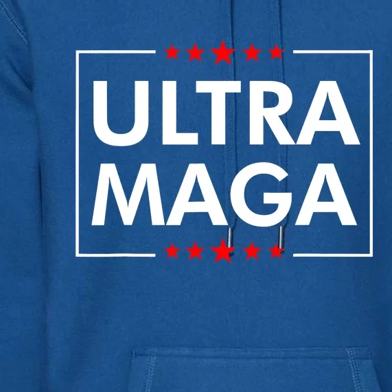 Ultra Maga Pro Trump Trump 2024 Premium Hoodie