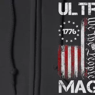 Ultra Maga Proud Ultra Maga Full Zip Hoodie