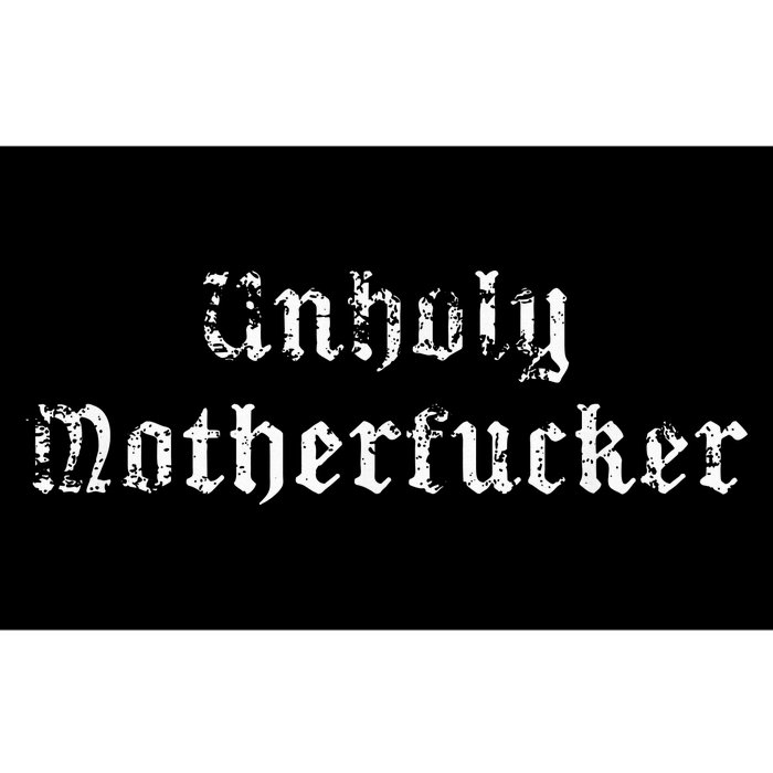 Unholy Motherfucker Pagan Atheist Punk Goth Occult Bumper Sticker