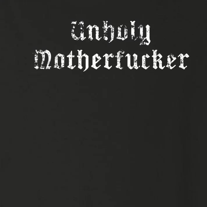 Unholy Motherfucker Pagan Atheist Punk Goth Occult Toddler Long Sleeve Shirt