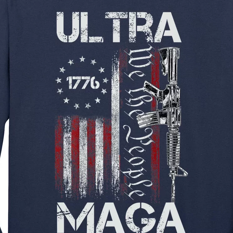 Ultra Maga Proud Ultra Maga America Flag Tall Long Sleeve T-Shirt