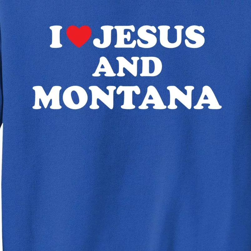 Usa Map Proud Christian Gift I Love Jesus And Montana Gift Tall Sweatshirt