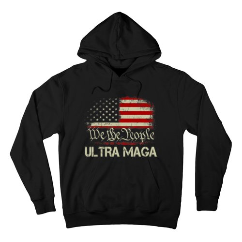 We The People Ultra MAGA Shirt Funny Anti Biden US Flag Pro Trump 2024 Hoodie