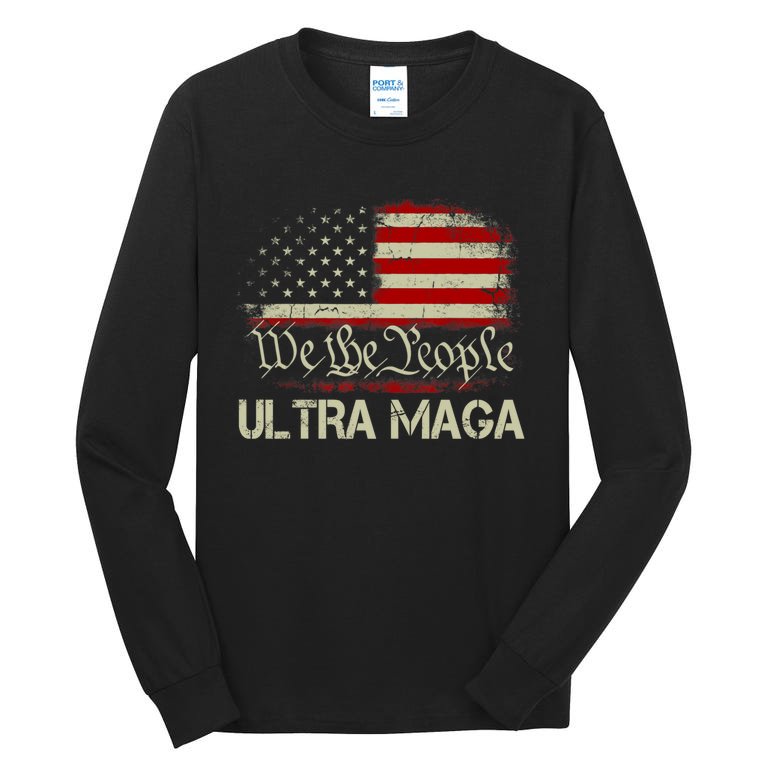 We The People Ultra MAGA Shirt Funny Anti Biden US Flag Pro Trump 2024 Tall Long Sleeve T-Shirt