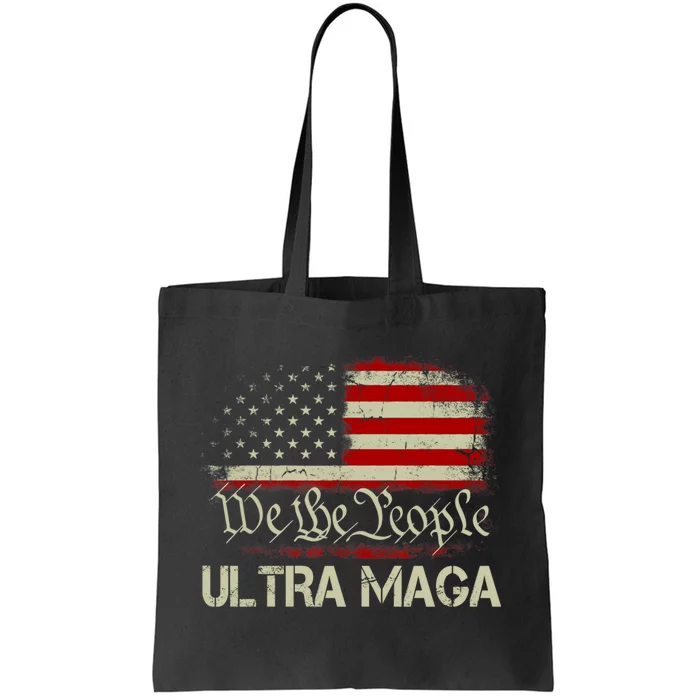 We The People Ultra MAGA Shirt Funny Anti Biden US Flag Pro Trump 2024 Tote Bag