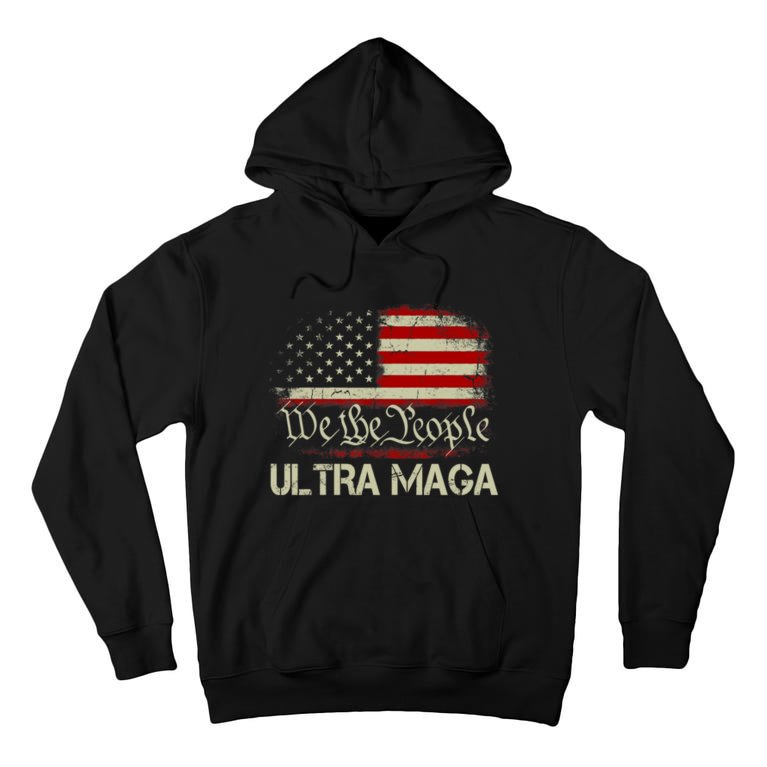We The People Ultra MAGA Shirt Funny Anti Biden US Flag Pro Trump Trendy Tall Hoodie