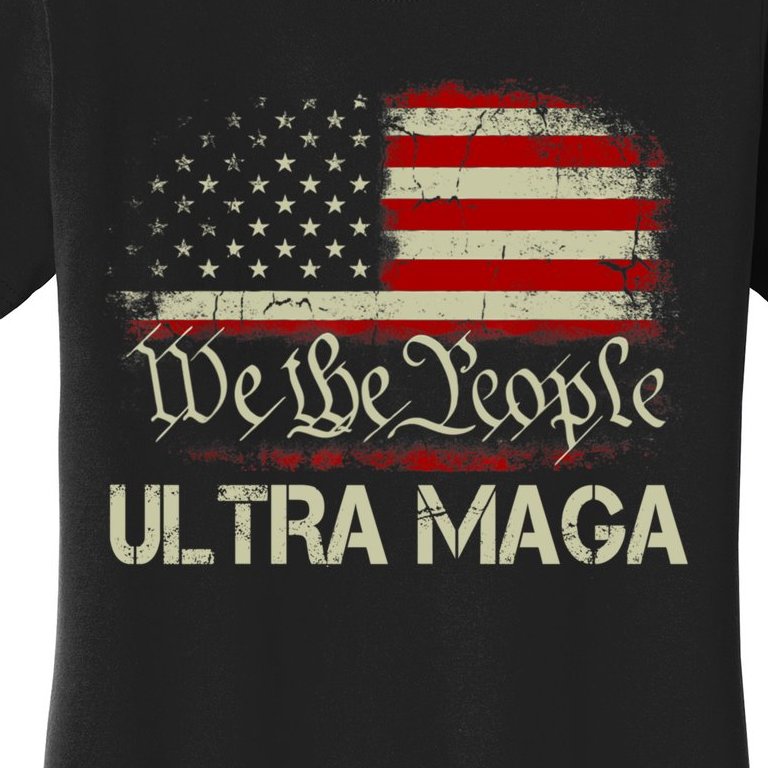 We The People Ultra MAGA Shirt Funny Anti Biden US Flag Pro Trump Trendy Women's T-Shirt
