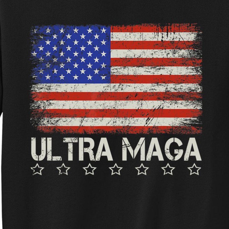 Ultra MAGA Shirt Maga King Funny Anti Biden US Flag Pro Trump Trendy Tall Sweatshirt