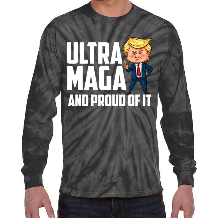 Ultra Maga Shirt Trump Ultra Maga And Proud Of It Tie-Dye Long Sleeve Shirt