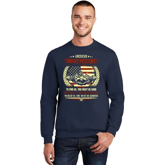 US Military Submarine Gift For A Veteran Submariner Tall Sweatshirt