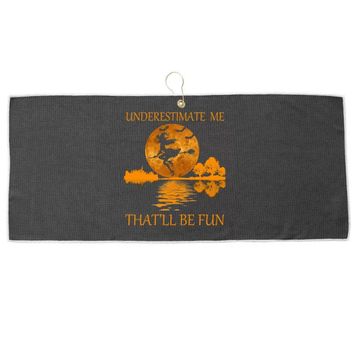 Underestimate Me That'll Be Fun Witch Large Microfiber Waffle Golf Towel