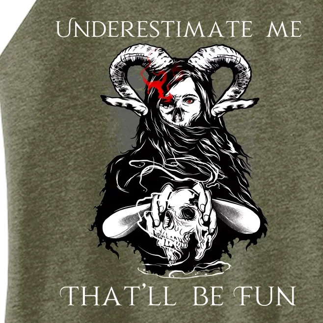 Underestimate Me That'll Be Fun Women’s Perfect Tri Rocker Tank