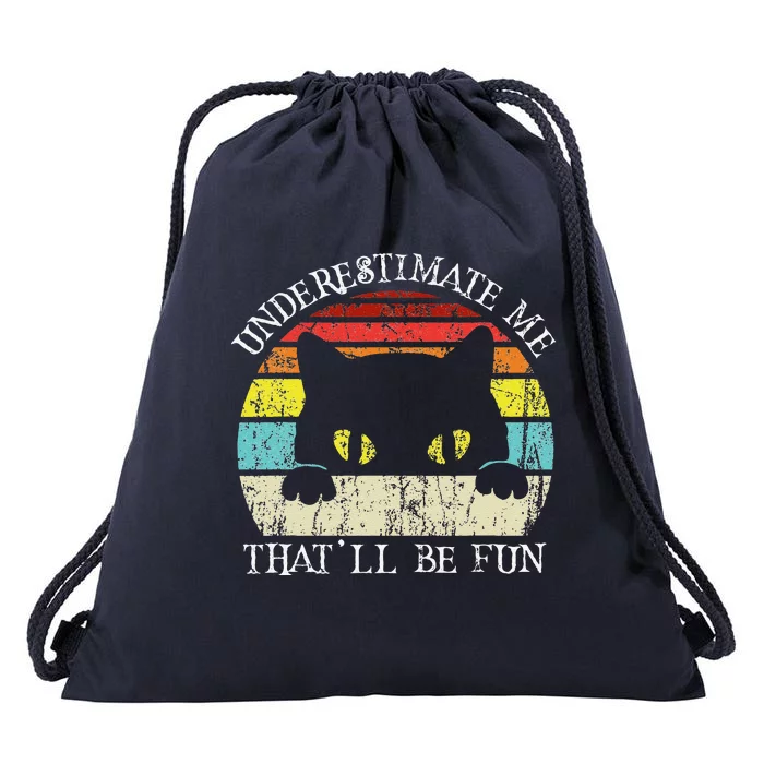 Underestimate Me Thatll Be Fun Vintage Cat Halloween Drawstring Bag