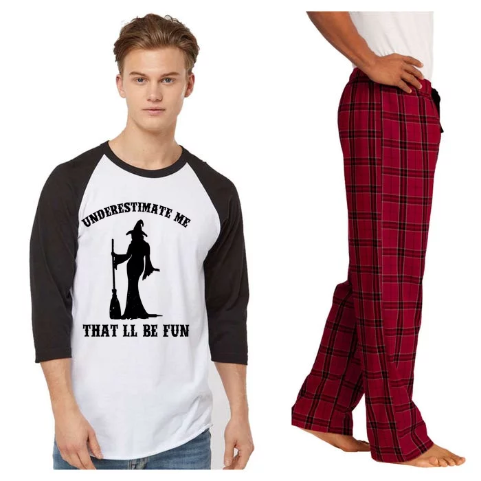 Underestimate Me ThatLl Be Fun Funny Witch Halloween Raglan Sleeve Pajama Set