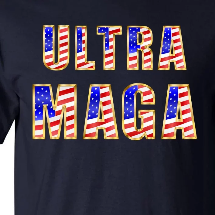 Ultra MAGA USA Gold Flag Font Trump 2024 Anti Biden Tall T-Shirt