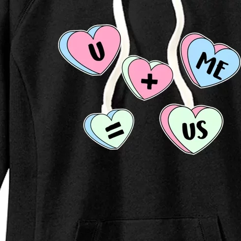 U + Me = Us Valentines Day Candy Gift Women's Fleece Hoodie