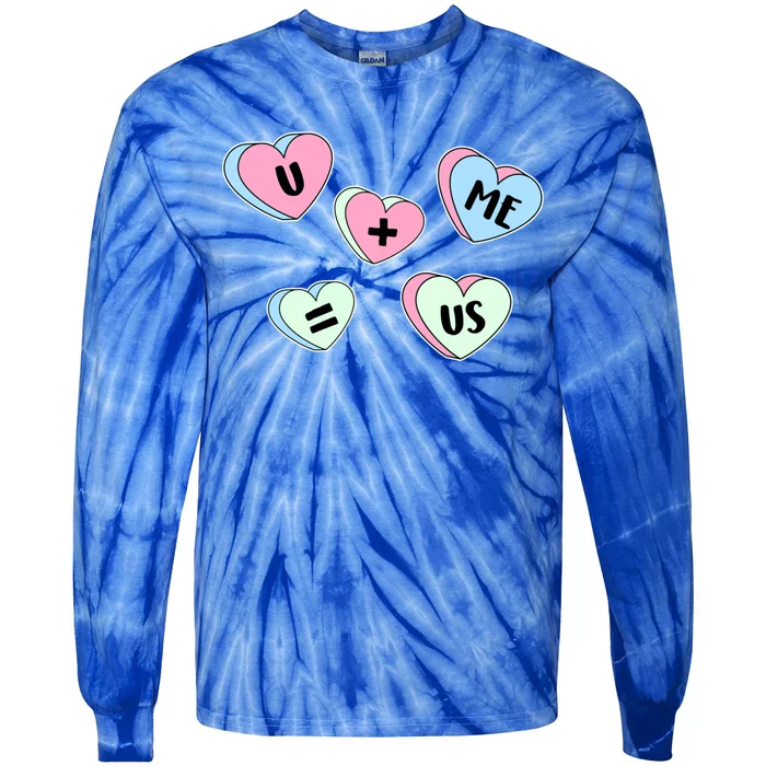 U + Me = Us Valentines Day Candy Gift Tie-Dye Long Sleeve Shirt