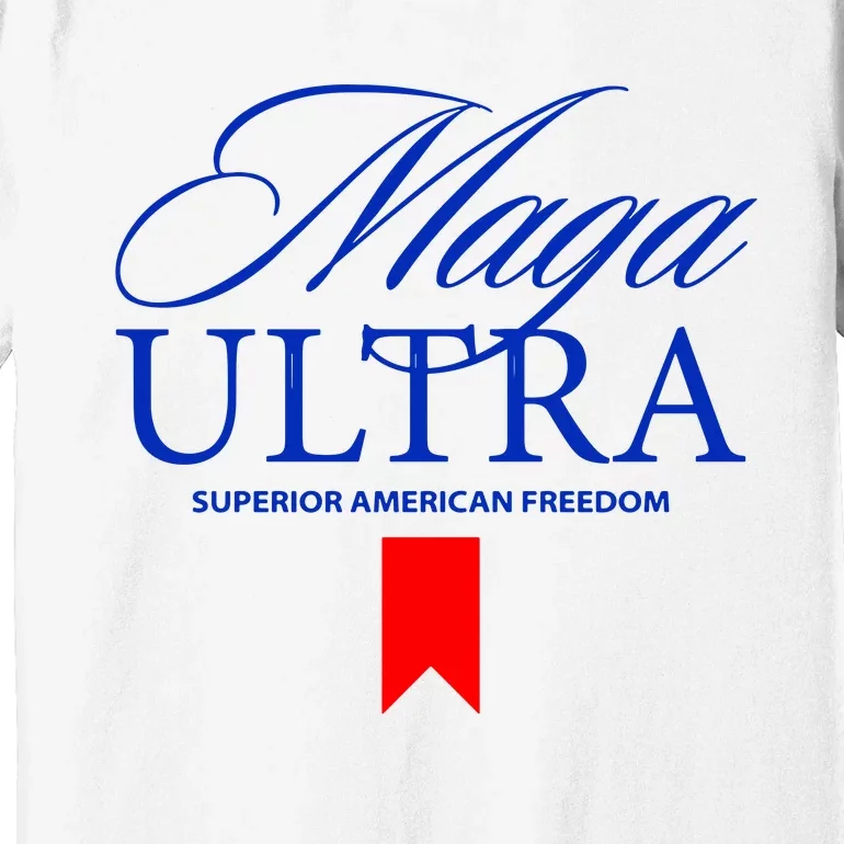 Ultra Maga Premium T-Shirt