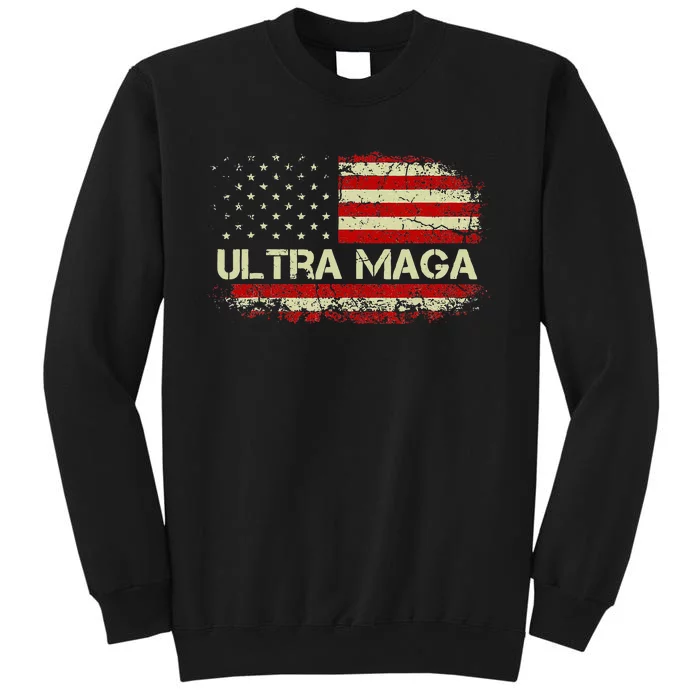 Ultra Maga Ultra Maga Tall Sweatshirt