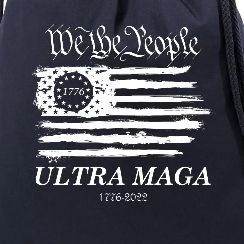 Ultra MAGA We The People Proud Betsy Ross Flag 1776 2022 Drawstring Bag