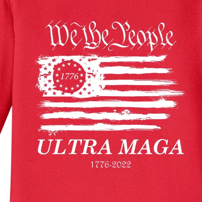 Ultra MAGA We The People Proud Betsy Ross Flag 1776 2022 Baby Long Sleeve Bodysuit