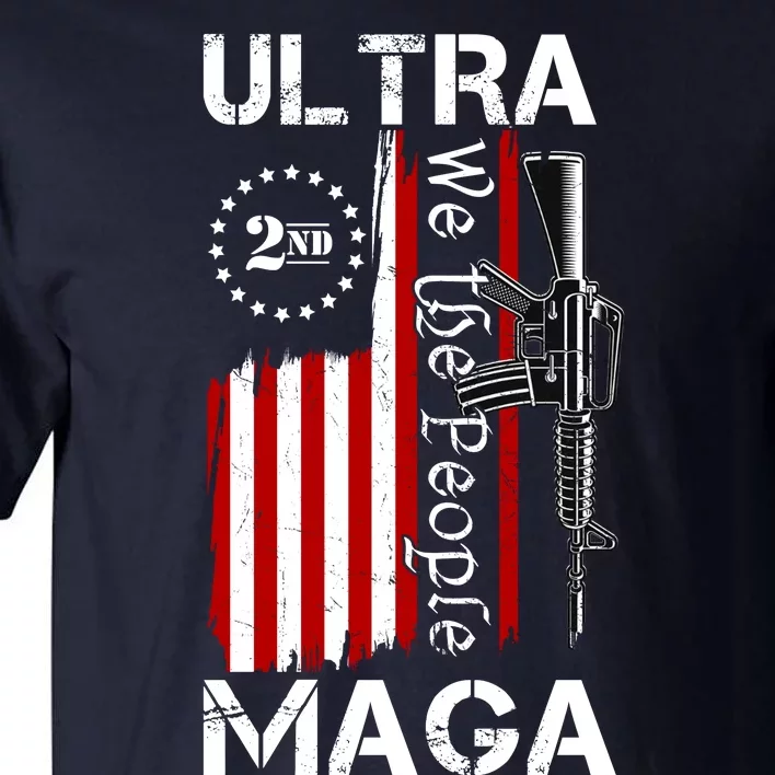 Ultra MAGA We The People 2nd Amendment Tall T-Shirt