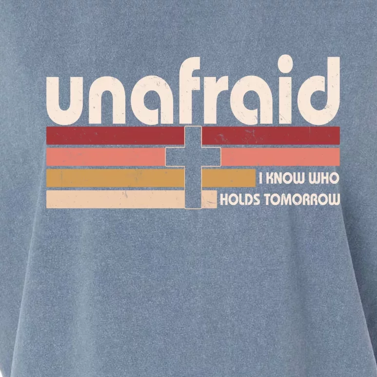 Unafraid I Know Who Holds Tomorrow Christian Faith Garment-Dyed Women's Muscle Tee