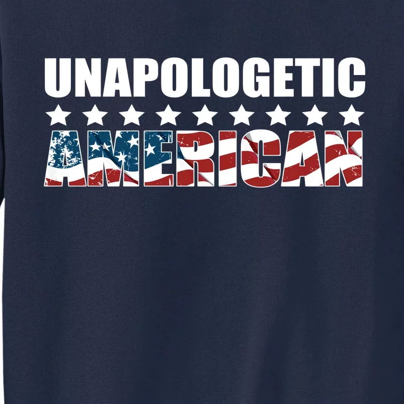 Unapologetic American Tall Sweatshirt