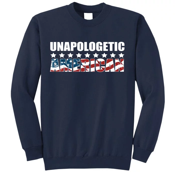 Unapologetic American Tall Sweatshirt