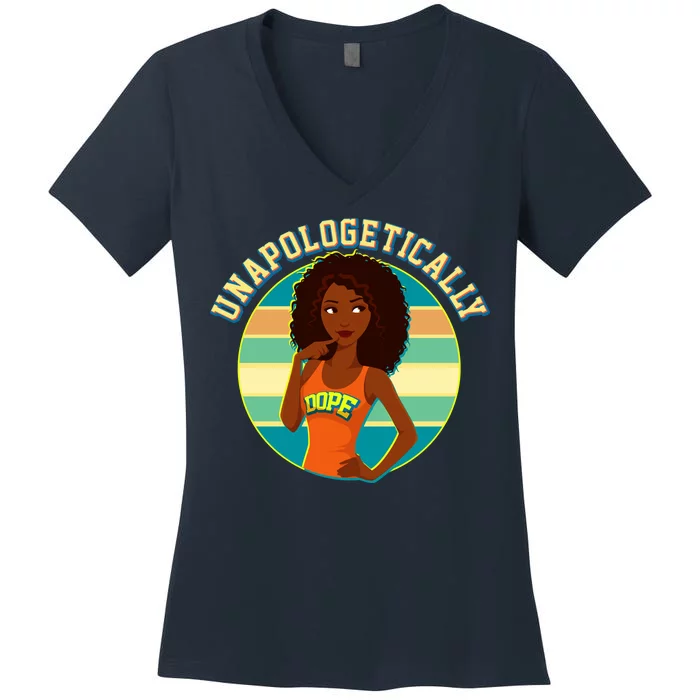 Unapologetically Dope Women's V-Neck T-Shirt