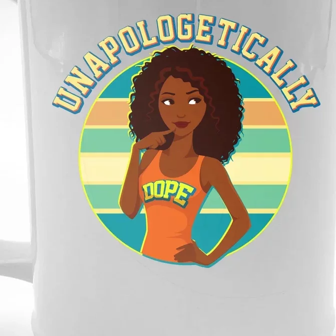 Unapologetically Dope Front & Back Beer Stein