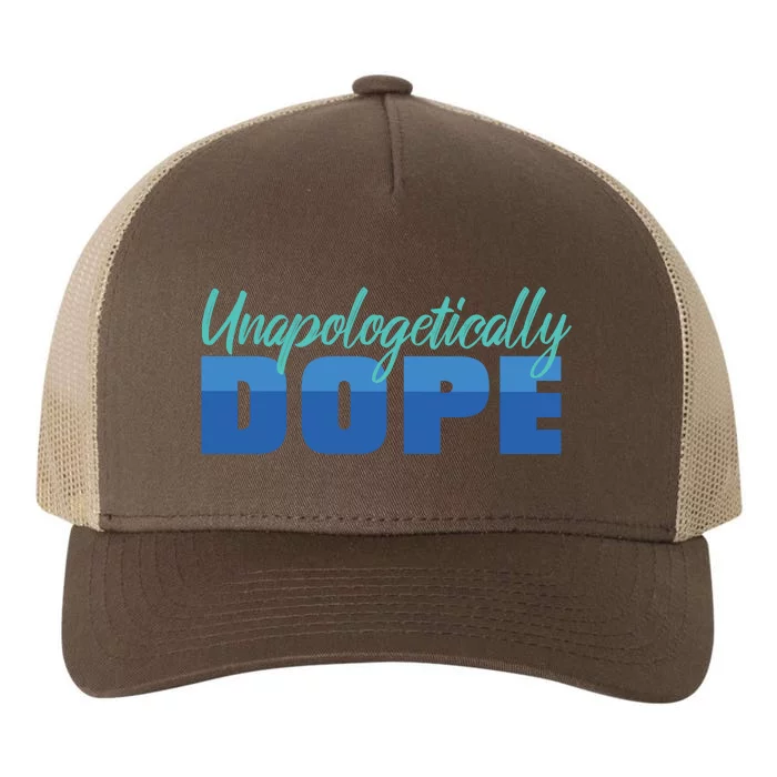 Unapologetically Dope Phase Yupoong Adult 5-Panel Trucker Hat