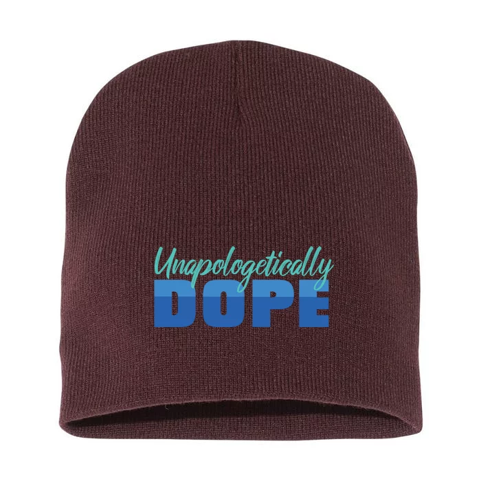 Unapologetically Dope Phase Short Acrylic Beanie