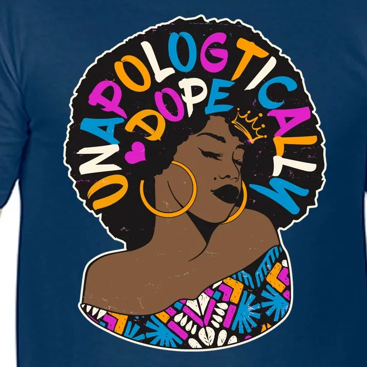 Unapologtically Dope Black Woman Stylish Afro Comfort Colors T-Shirt