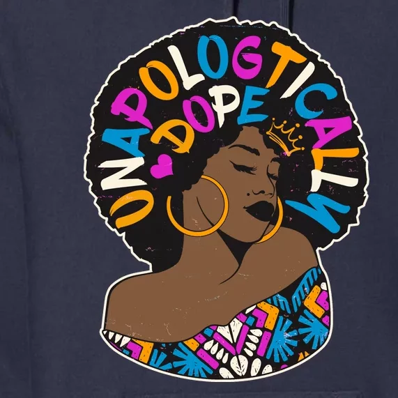 Unapologtically Dope Black Woman Stylish Afro Premium Hoodie