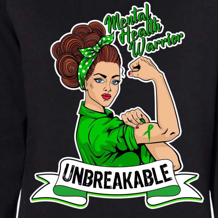 Unbreakable Mental Health Warrior Womens California Wash Sweatshirt